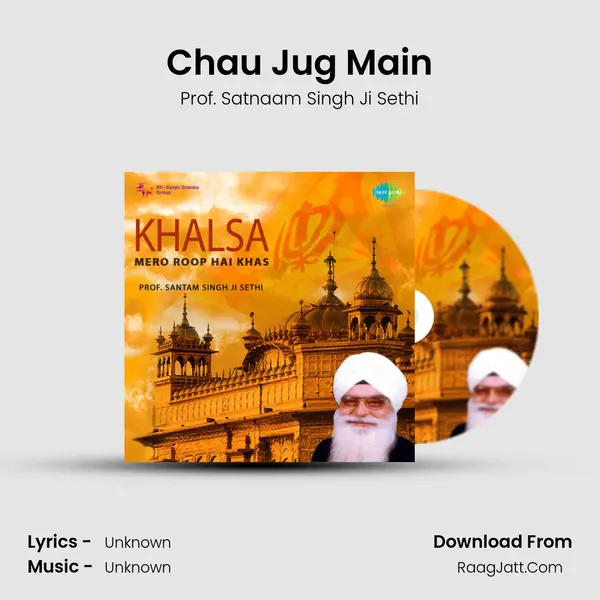 Chau Jug Main MP3 Song by Prof. Satnaam Singh Ji Sethi Cover