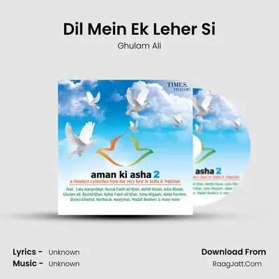 Dil Mein Ek Leher Si MP3 Song by Ghulam Ali Cover