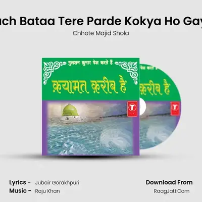 Sach Bataa Tere Parde Kokya Ho Gaya MP3 Song by Chhote Majid Shola Cover
