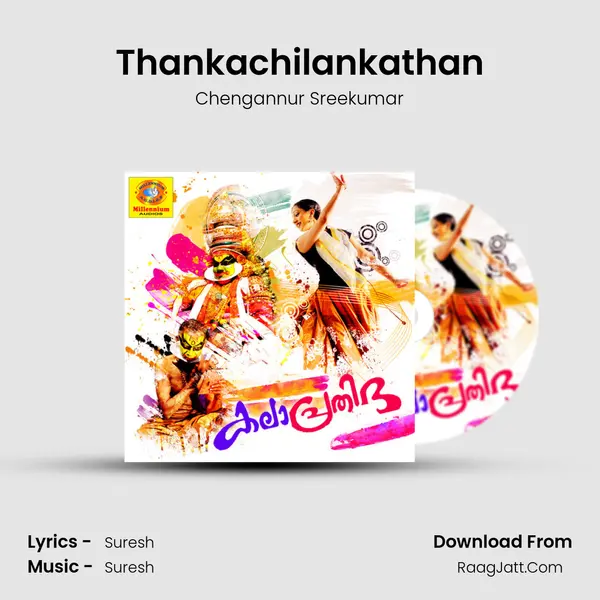 Thankachilankathan MP3 Song by Chengannur Sreekumar Cover