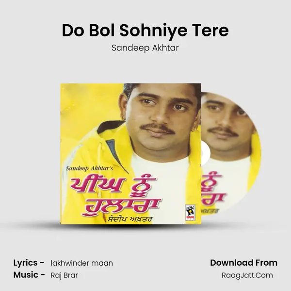 Do Bol Sohniye Tere MP3 Song by Sandeep Akhtar Cover