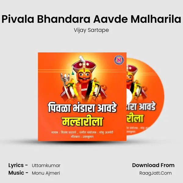 Pivala Bhandara Aavde Malharila - Vijay Sartape