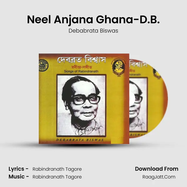 Neel Anjana Ghana-D.B. MP3 Song by Debabrata Biswas Cover