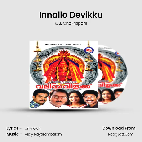 Innallo Devikku MP3 Song by K. J. Chakrapani Cover