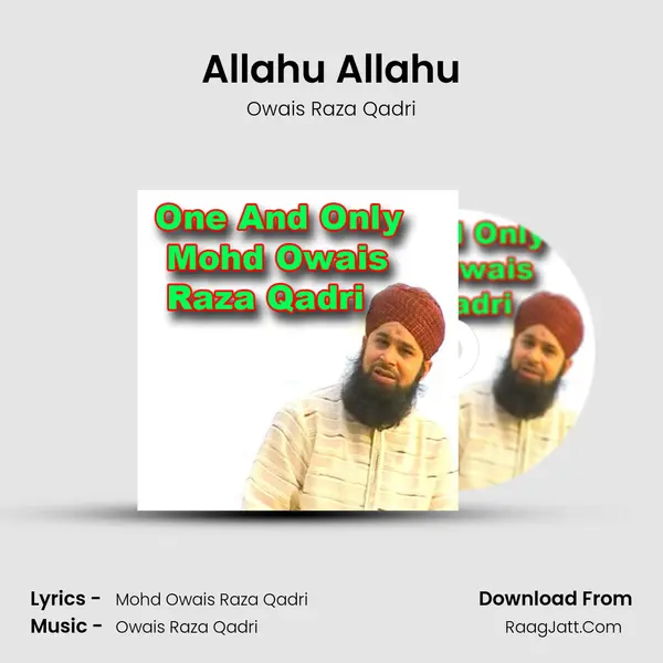 Allahu Allahu MP3 Song by Owais Raza Qadri Cover