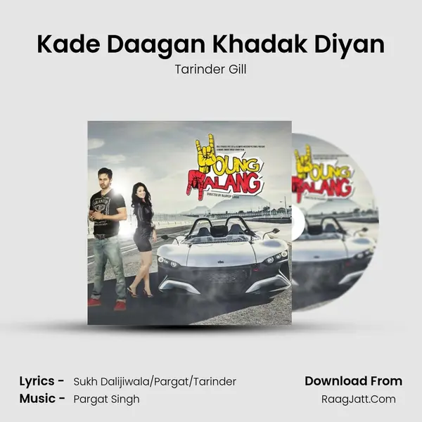 Kade Daagan Khadak Diyan MP3 Song by Tarinder Gill Cover