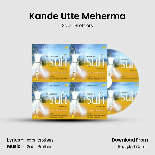 Kande Utte Meherma MP3 Song by Sabri Brothers Cover