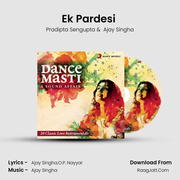 Ek Pardesi (The Stop What You're Doing To Me Mix) MP3 Song by Pradipta Sengupta Cover