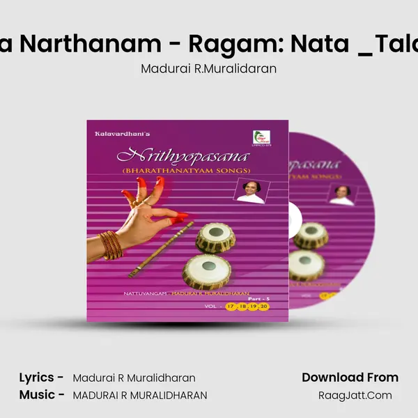 Arputha Narthanam - Ragam: Nata _Talam: Adi MP3 Song by Madurai R.Muralidaran Cover