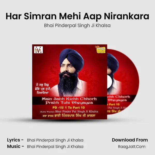 Har Simran Mehi Aap Nirankara MP3 Song by Bhai Pinderpal Singh Ji Khalsa Cover