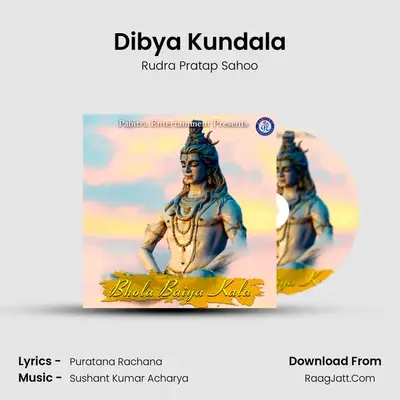 Dibya Kundala MP3 Song by Rudra Pratap Sahoo Cover