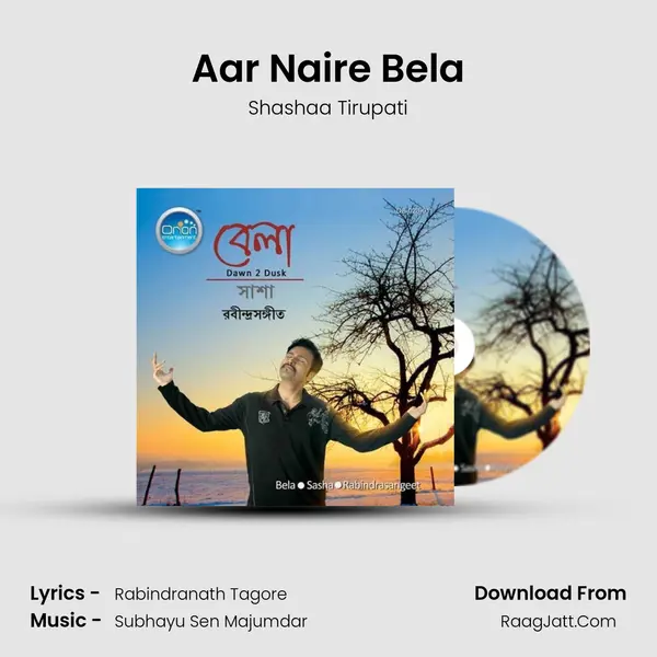 Aar Naire Bela MP3 Song by Shashaa Tirupati Cover