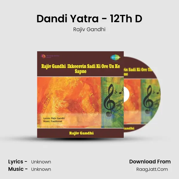 Dandi Yatra - 12Th D MP3 Song by Rajiv Gandhi Cover