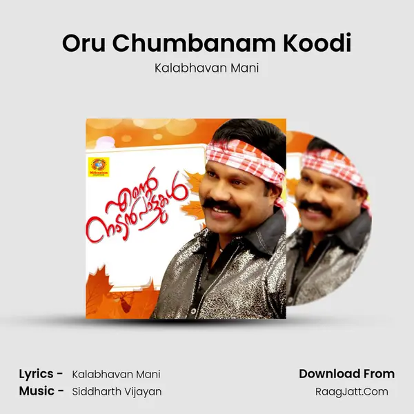 Oru Chumbanam Koodi MP3 Song by Kalabhavan Mani Cover