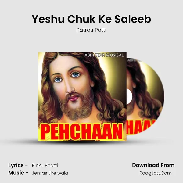 Yeshu Chuk Ke Saleeb mp3 song