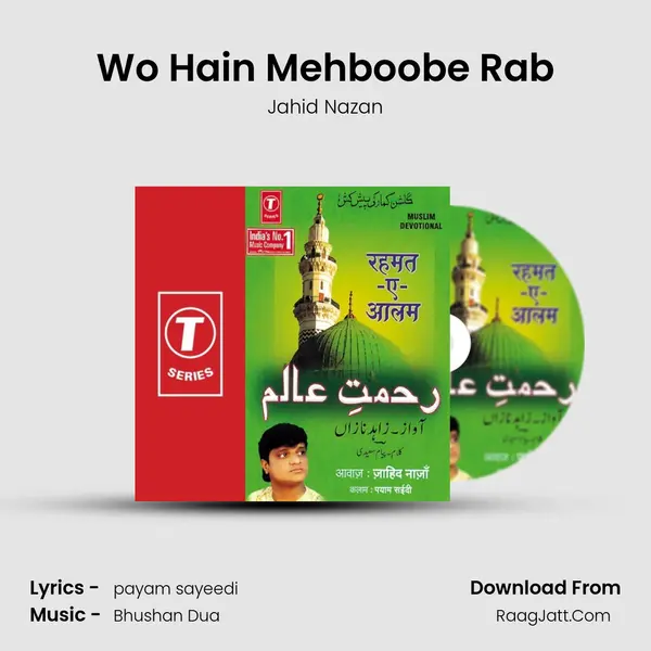 Wo Hain Mehboobe Rab MP3 Song by Jahid Nazan Cover
