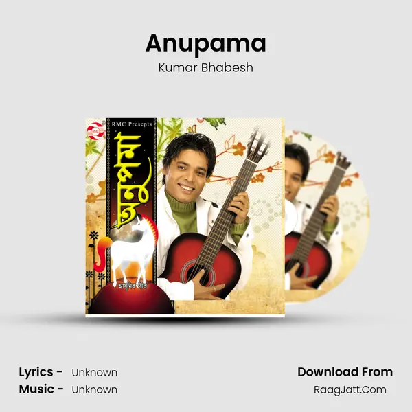 Anupama MP3 Song by Kumar Bhabesh Cover