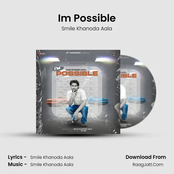 I'm Possible - Smile Khanoda Aala