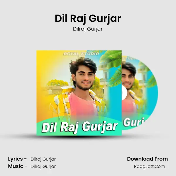 Dil Raj Gurjar MP3 Song by Dilraj Gurjar Cover