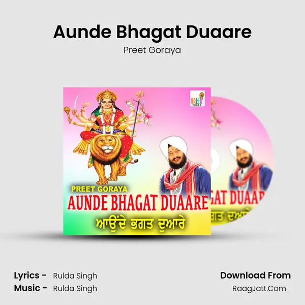 Aunde Bhagat Duaare MP3 Song by Preet Goraya Cover