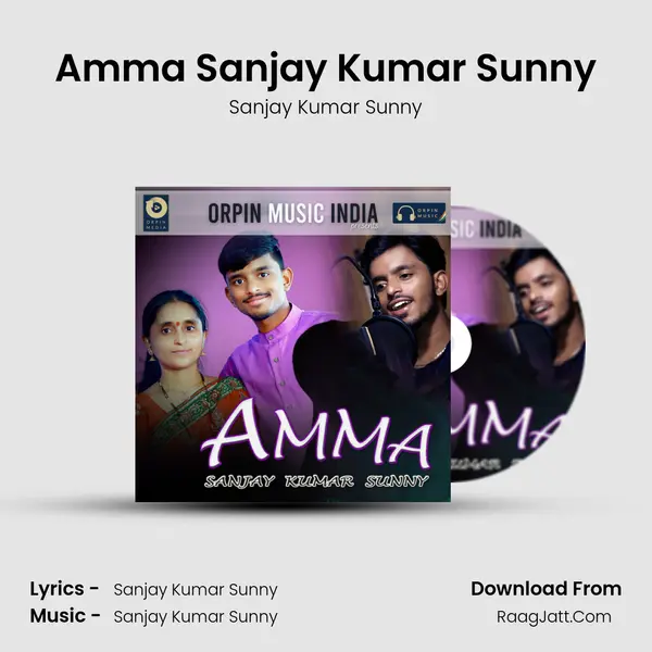 Amma Sanjay Kumar Sunny - Sanjay Kumar Sunny