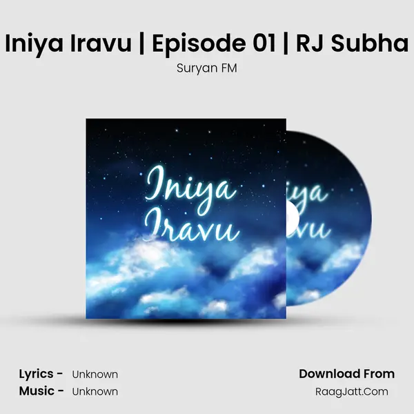 Iniya Iravu | Episode 01 | RJ Subha MP3 Song by Suryan FM Cover