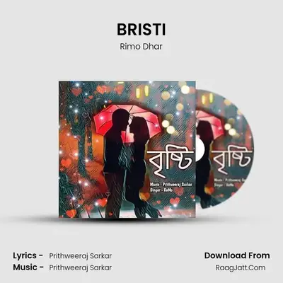 BRISTI MP3 Song by Rimo Dhar Cover