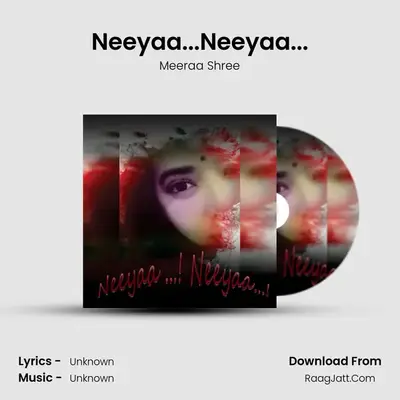 Neeyaa...Neeyaa... - Meeraa Shree