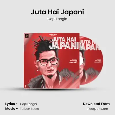 Juta Hai Japani - Gopi Longia