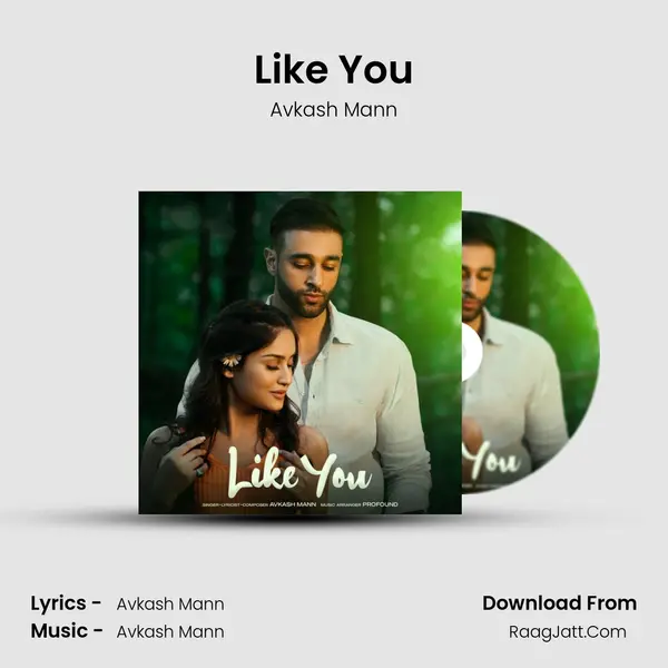 Like You MP3 Song by Avkash Mann Cover