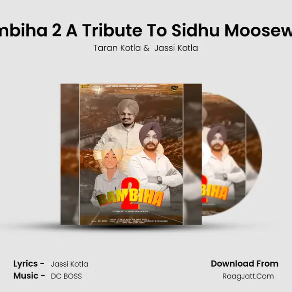 Bambiha 2 A Tribute To Sidhu Moosewala - Taran Kotla