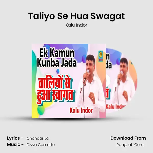 Taliyo Se Hua Swagat - Kalu Indor