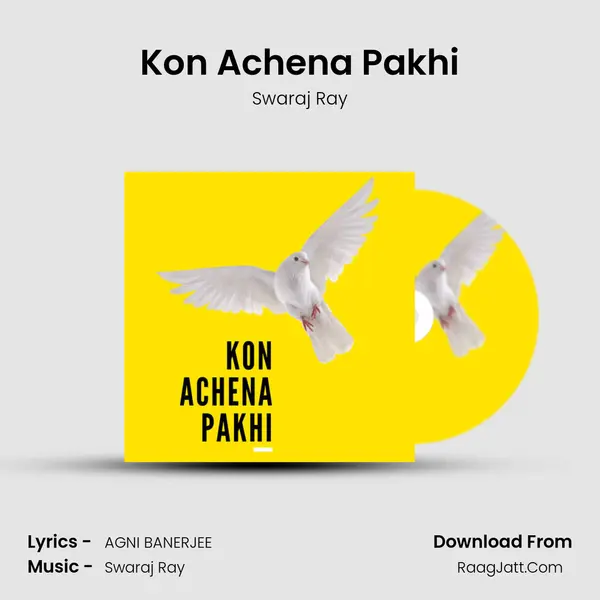 Kon Achena Pakhi MP3 Song by Swaraj Ray Cover