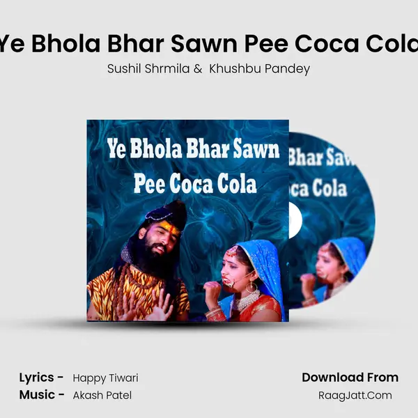 Ye Bhola Bhar Sawn Pee Coca Cola mp3 song