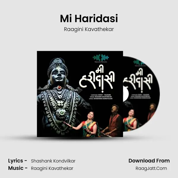 Mi Haridasi - Raagini Kavathekar