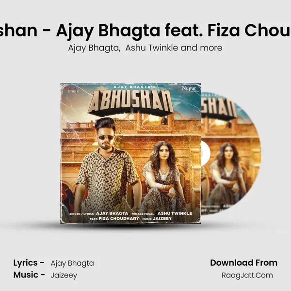 Abhushan - Ajay Bhagta feat. Fiza Choudhary mp3 song