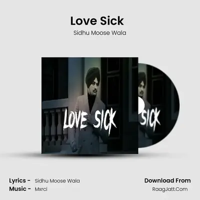 Love Sick (Lofi Slowed Reverb)  - Sidhu Moose Wala