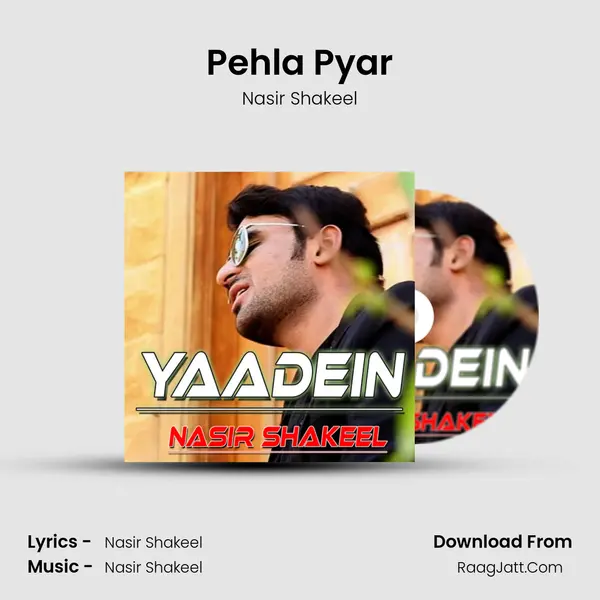 Pehla Pyar MP3 Song by Nasir Shakeel Cover