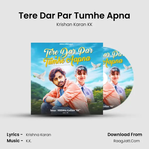 Tere Dar Par Tumhe Apna MP3 Song by Krishan Karan KK Cover