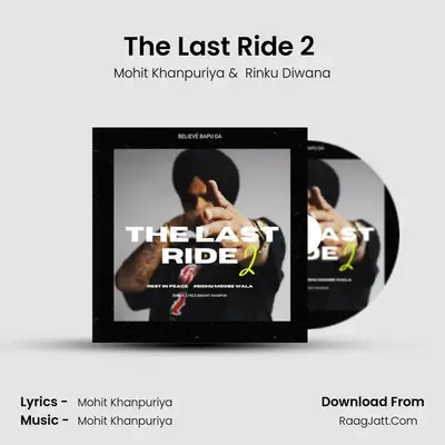 The Last Ride 2 (feat. Rinku Diwana) MP3 Song by Mohit Khanpuriya Cover
