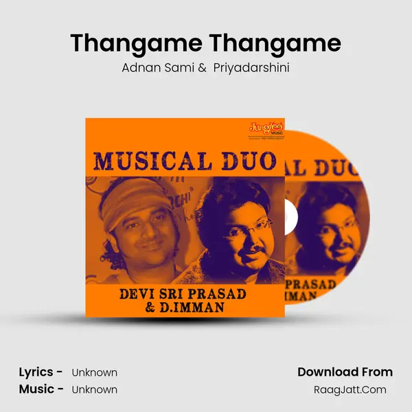 Thangame Thangame MP3 Song by Adnan Sami Cover