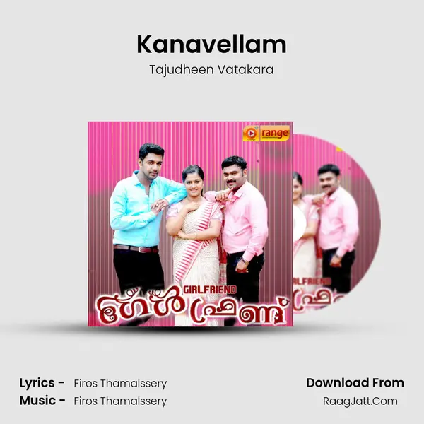 Kanavellam mp3 song