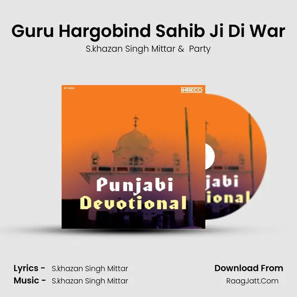 Guru Hargobind Sahib Ji Di War MP3 Song by S.khazan Singh Mittar Cover