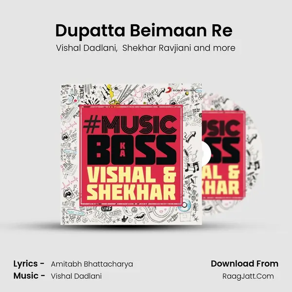 Dupatta Beimaan Re (From 