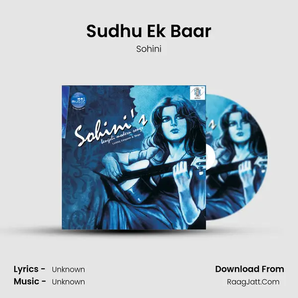 Sudhu Ek Baar MP3 Song by Sohini Cover