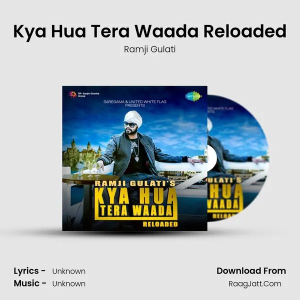 Kya Hua Tera Waada Reloaded MP3 Song by Ramji Gulati Cover
