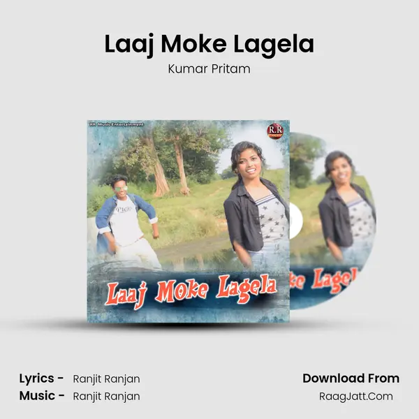 Laaj Moke Lagela MP3 Song by Kumar Pritam Cover