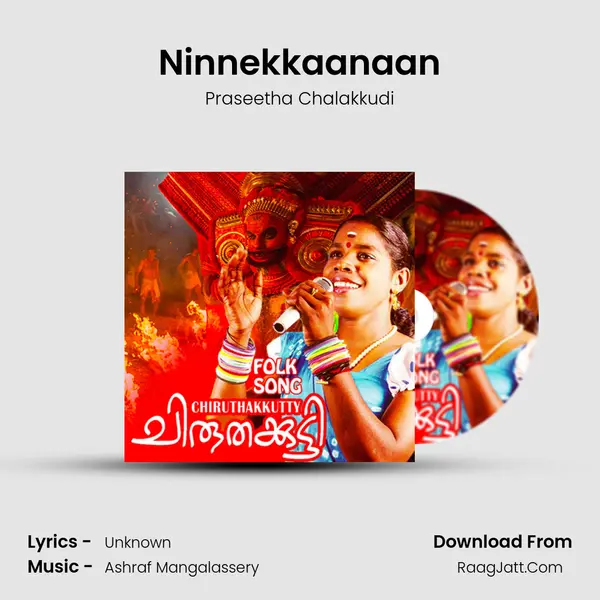 Ninnekkaanaan MP3 Song by Praseetha Chalakkudi Cover