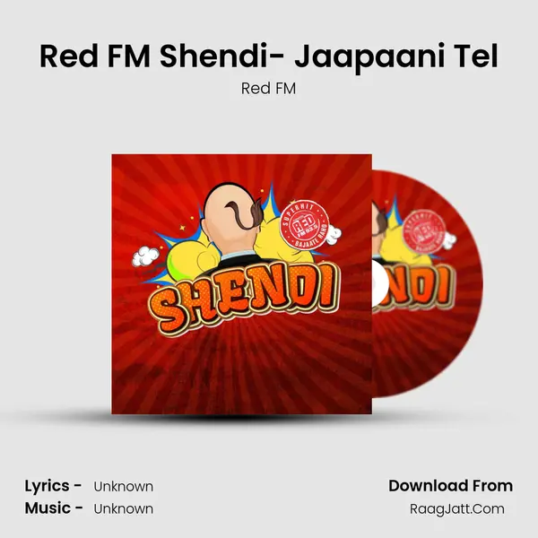 Red FM Shendi- Jaapaani Tel MP3 Song by Red FM Cover
