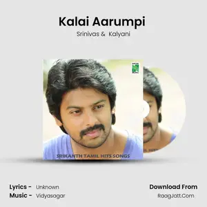 Kalai Aarumpi (From "Kana Kanden") Cover
